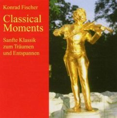 Classical Moments - Fischer, Konrad