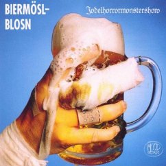 Jodelhorrormonstershow - Biermösl Blosn