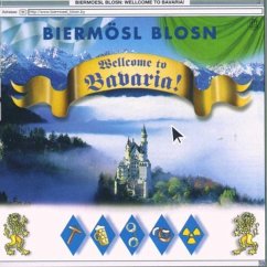 Wellcome To Bavaria - Biermösl Blosn