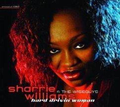 Hard Drivin' Woman - Williams,Sharrie & The Wiseguys