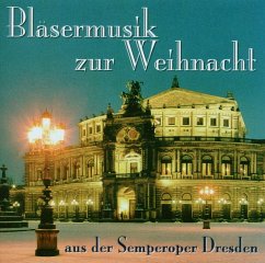 Bläsermusik Zur Weihnacht - Semper Brass Dresden