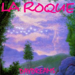 Daydreams - La Roque