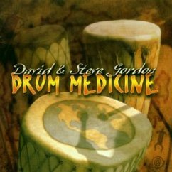 Drum Medicine - Gordon,David & Steve