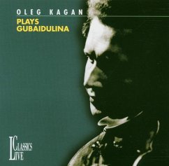 Kagan Spielt Gubaidulina - Kagan/Gutman/Roshdestwenskij/Ministry Of Culture