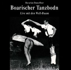 Boarischer Tanzbodn - Well-Buam