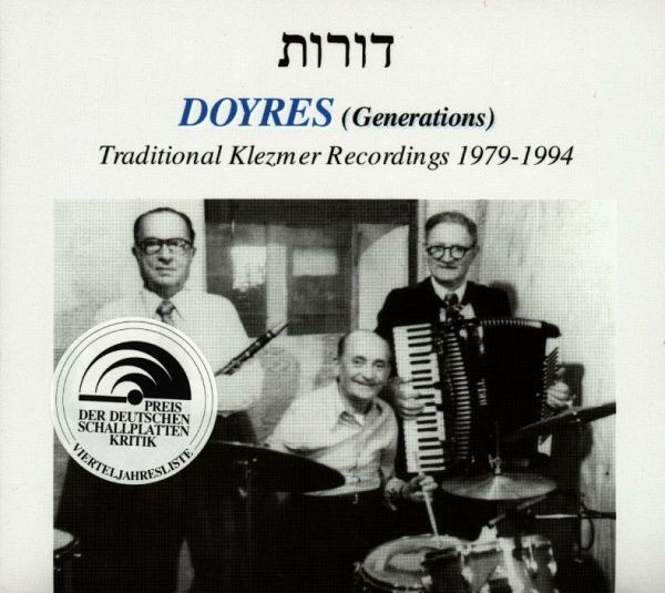 Doyres-Traditional Klezmer Recordings 1979-1994