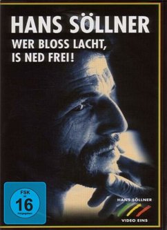 Hans Söllner - Wer bloß lacht, is ned frei! - Söllner,Hans