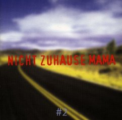 Nicht Zuhause Mama - Diverse