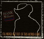 Hank Williams Revisited-I'Ll Never Get Out Of This
