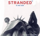 Stranded In The Usa-Early Songs Of Emigration