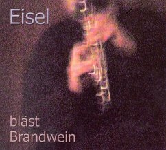 Bläst Brandwein - Eisel,Helmut