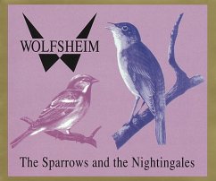 The Sparrows And The Nightingales - Wolfsheim