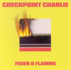 Feuer & Flamme - Checkpoint Charlie