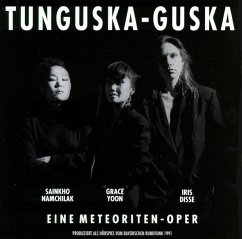 Tunguskaguska - Namchiyak,Sainkho/Yoon,Grace/Disse,Iris
