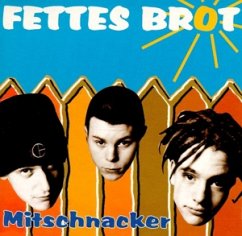 Mitschnacker - Fettes Brot