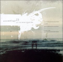 Let The Wind Erase Me - Assemblage 23