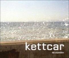 48 Stunden - Kettcar