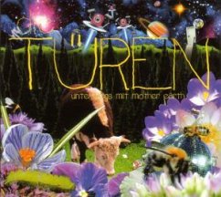 Unterwegs mit Mother Earth Unterwegs mit Mother Earth