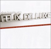 Das Beste Von Felix De Luxe (Reissue)