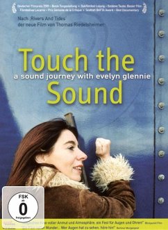 Touch the Sound - A Sound Journey with Evelyn Glennie - Dokumentation