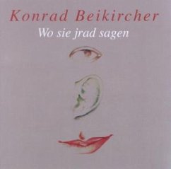 Wo Se Jrad Sagen:Beikircher (Trilogie Teil 2) - Beikircher,Konrad