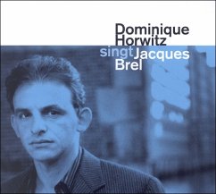 Singt Jacques Brel - Horwitz,Dominique