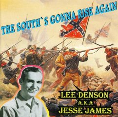 The South'S Gonna Rise Again - Denson,Lee Aka James,Jesse