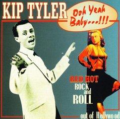 Ooh Yeah Baby - Red Hot Rock And Roll - Tyler,Kip