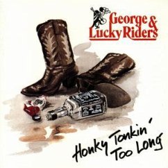 Honky Tonkin' Too Long