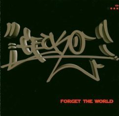 Forget The World - Gecko