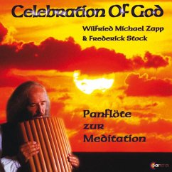 Celebration Of God-Panflöte - Zapp,Wilfried Michael & Stock,Frederick