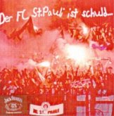 Der F.C. St. Pauli ist schuld, daß ich so blöd bin