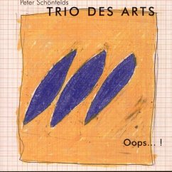 Oops....! - Schönfeld,Peter Trio Des Arts