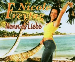 Nenn Es Liebe - Freytag,Nicole