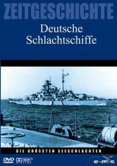 Cover Zeitgeschichte - Die größten Seeschlachten - Deutsche Schlachtschiffe