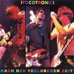 Nach der verlorenen Zeit - Tocotronic