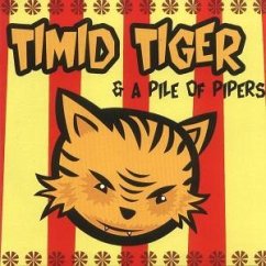 And A Pile Of Pipers - Timid Tiger