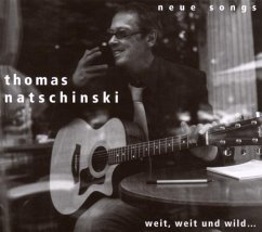 Weit Weit Und Wild - Natschinski,Thomas