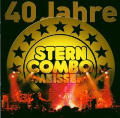 40 Jahre Jubiläumsalbum - Stern Combo Meissen