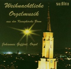 Weihnachtliche Orgelmusik Aus Der Kreuzkirche Bonn - Geffert,Johannes