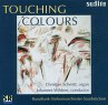 Touching Colours-Musik Für Orgel &... - Bild 1