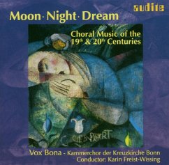 Moon Night Dream-Choral Music - Freist-Wissing/Vox Bona-Kammerchor Kreuzk.Bonn