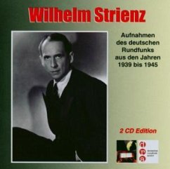 RUNDFUNKAUFNAHMEN 1939-1949 - Strienz,Wilhelm
