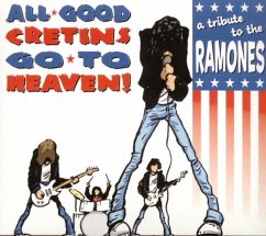 All Good Cretins Go To Heaven - Various/A Tribute To The Ramones