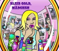 Cover Bleib Gold,Mädchen