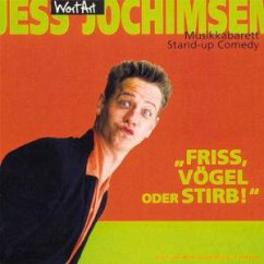 Friss,Vögel Oder Stirb - Jochimsen,Jess