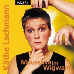 Moussaka Im Wigwam - Lachmann,Käthe