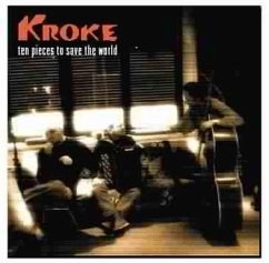 Ten Pieces To Save The Worlds - Kroke