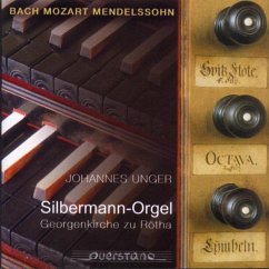 Orgelwerke-Silbermann-Orgel - Unger,Johannes