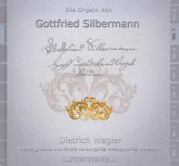 Die Orgeln Von Gottfried Silbermann Vol.7